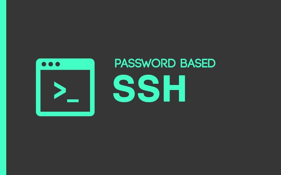 Enable Password Based Authentication for SSH